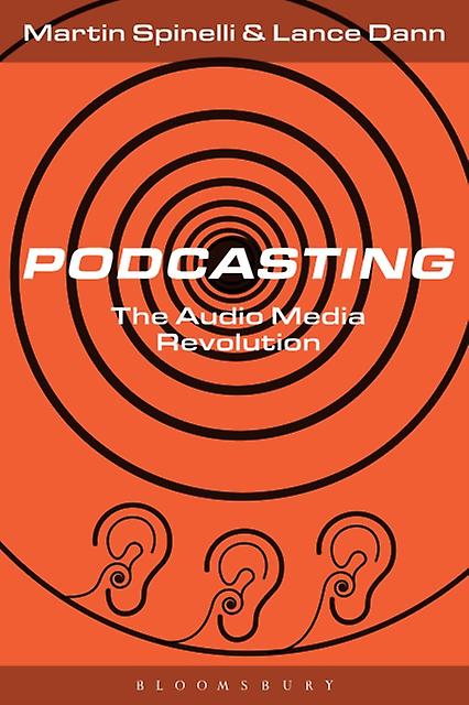 Podcasting by Dann, Lance University of Brighton, UK Paperback