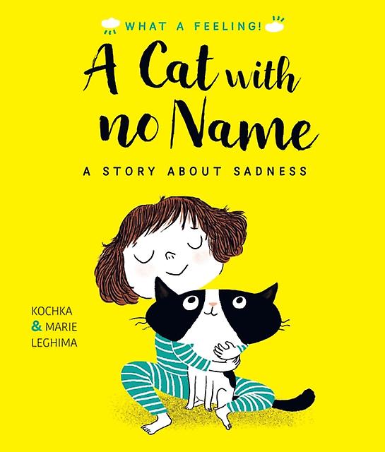 A Cat With No Name by Kochka Hardback Book