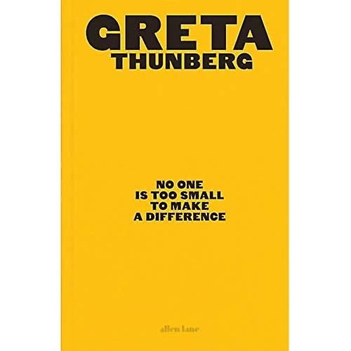 No One Is Too Small to Make a Difference: Illustrated Edition