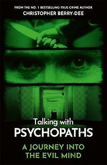 Talking With Psychopaths  A Journey Into The Evil Mind by Christopher BerryDee Paperback