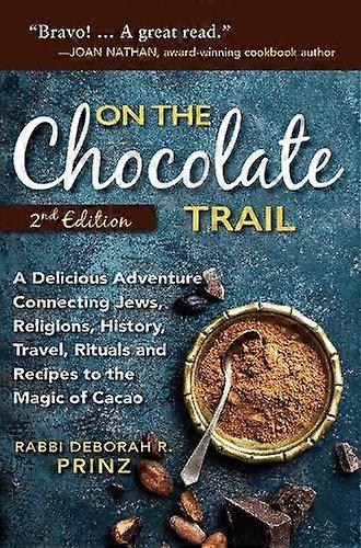 On The Chocolate Trail by Rabbi Deborah Prinz Hardback Book