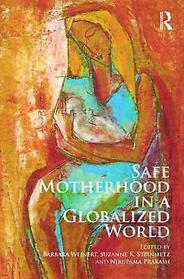 Safe Motherhood in a Globalized World