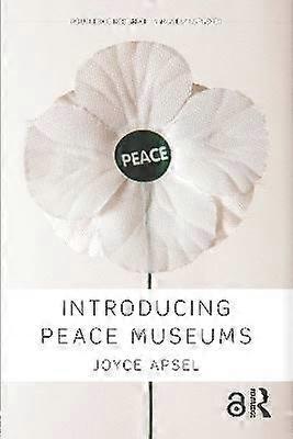 Introducing Peace Museums