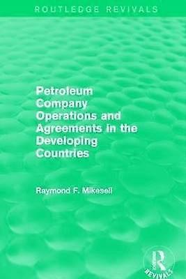 Petroleum Company Operations and Agreements in the Developing Countries