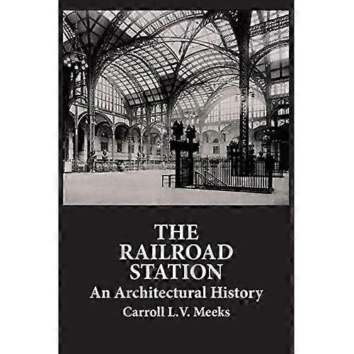 Jernbanestasjon en arkitektonisk historie