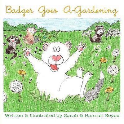 Badger Goes A-Gardening