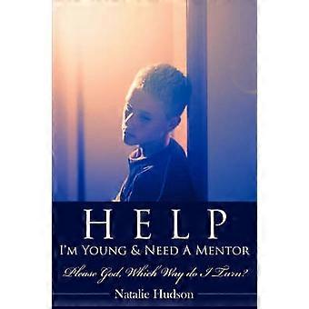 Help I'm Young & Need a Mentor