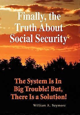 Finally the Truth About Social Security