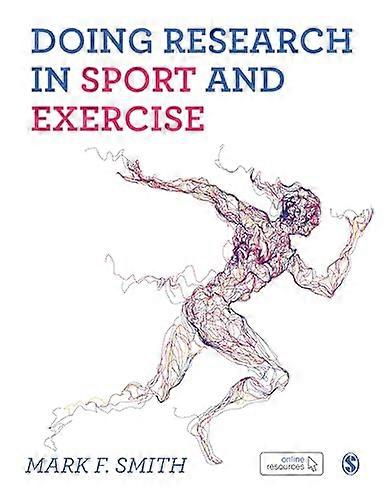 Doing Research in Sport and Exercise: A Students Guide