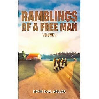 Ramblings of a Free Man-Volume II