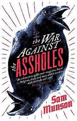 The War Against the Assholes