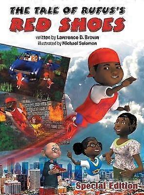 The Tale of Rufus's Red Shoes