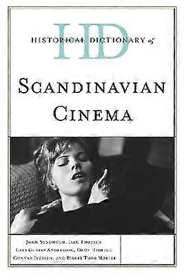 Historical Dictionary of Scandinavian Cinema