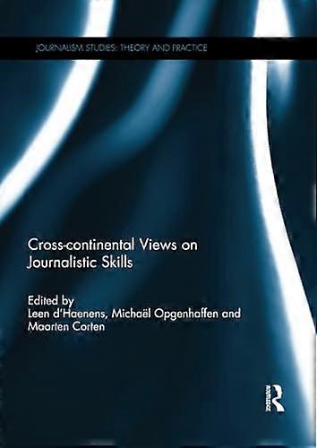 Cross continental Views on Journalistic Skills