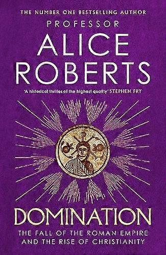 Domination by Alice Roberts Hardback Book