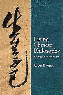 Living Chinese Philosophy