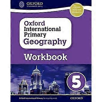 Oxford International Primary Geography: Workbook 5