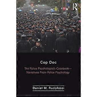 Poliisidokumentti: Poliisipsykologin tapauskirja -- kertomuksia poliisipsykologiasta
