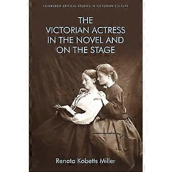 Wiktoriańska aktorka w powieści i na scenie - Edinburgh Critical Studies in Victorian Culture