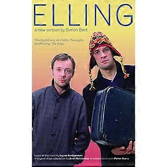 Elling (Oberon moderne Theaterstücke) (Oberon moderne Spiele)