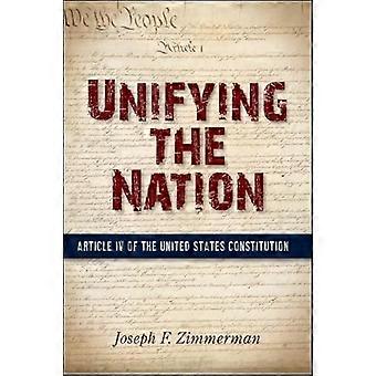 Unifying nationen: artikel IV i USA: S konstitution