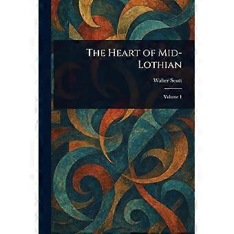 The heart of mid-lothian