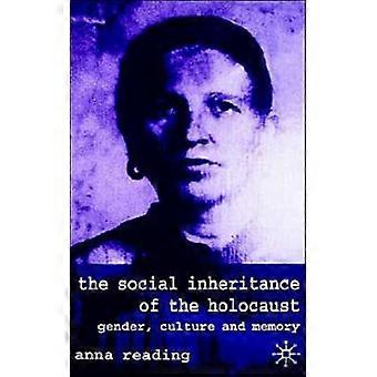 The Social Inheritance Of The Holocaust Gender Culture And Memory - Anna Reading - Hardcover - English Book - History