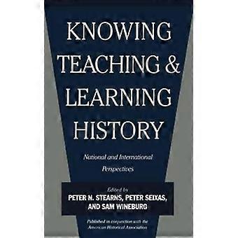 Kunnskap om undervisning og læring i historie: nasjonale og internasjonale perspektiver - NYU Press - IPS - Innbundet - Engelsk bok - Historie