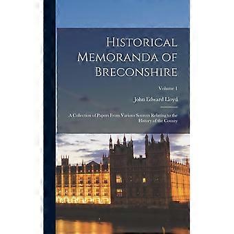 Historical Memoranda Of Breconshire A Collection Of Papers From Various Sources - John Edward Lloyd - Hardcover - English Book - History