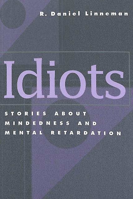 Idiots by R. Daniel Linneman Paperback