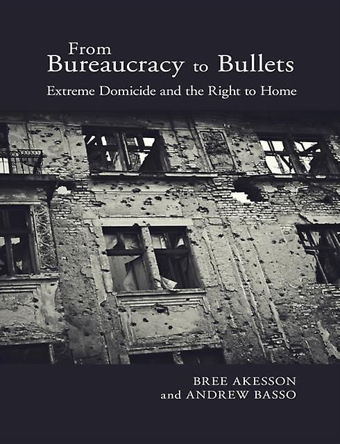 From Bureaucracy To Bullets by Andrew R. Basso Paperback Book