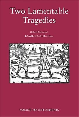 Two Lamentable Tragedies Hardback Book