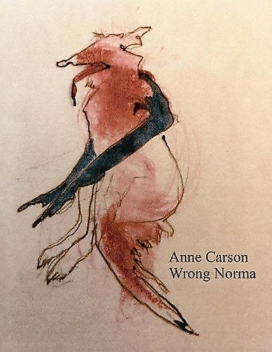 Wrong Norma by Anne Carson Paperback Book