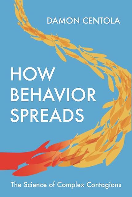 How Behavior Spreads by Damon Centola Paperback
