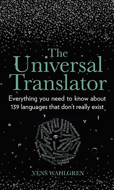 The Universal Translator by Yens Wahlgren Hardback Book