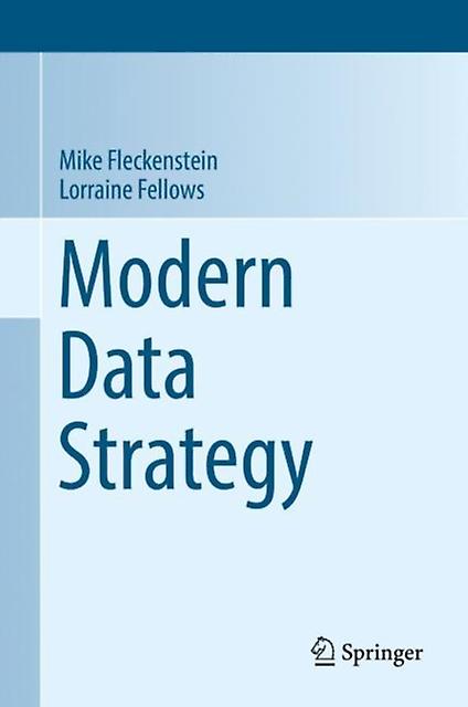 Modern Data Strategy by Lorraine Fellows Hardback Book
