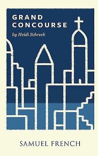 Grand Concourse - Heidi Schrek - Plays, playscripts - Samuel French Ltd - Paperback