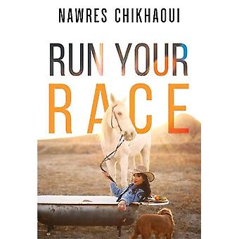 Run Your Race - Nawres Chikhaoui