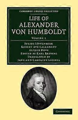 Life of Alexander von Humboldt