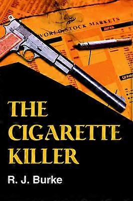 The Cigarette Killer A novel