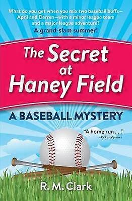 The Secret at Haney Field