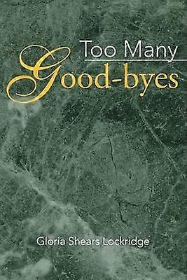 Too Many Goodbyes