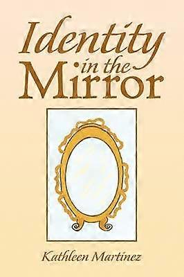 Identity in the Mirror