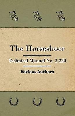 The Horseshoer  Technical Manual No 2220