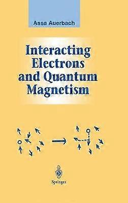 Interacting Electrons and Quantum Magnetism