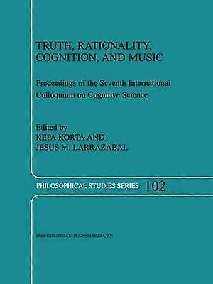 Truth Rationality Cognition and Music