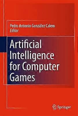 Artificial Intelligence for Computer Games