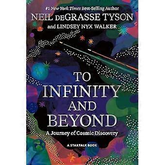 To Infinity and Beyond A Journey of Cosmic Discovery