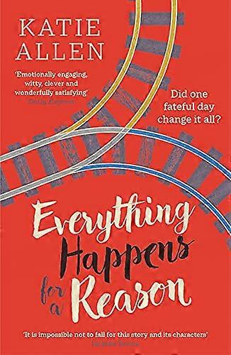 Everything Happens for a Reason
