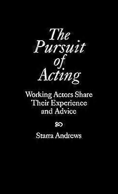 The Pursuit of Acting